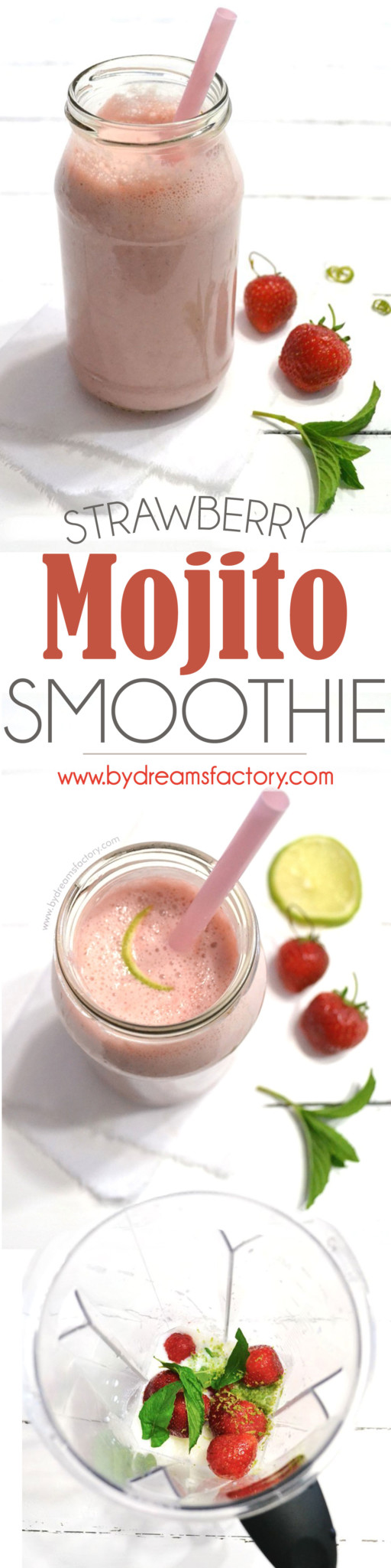 Try this healthy and refreshing Strawberry Mojito smoothie with fresh mint leaves, lime and strawberries, perfect for sipping while enjoying a 5 minutes break. this summer - www.bydreamsfactory.com